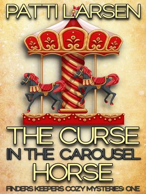 cover image of The Curse in the Carousel Horse